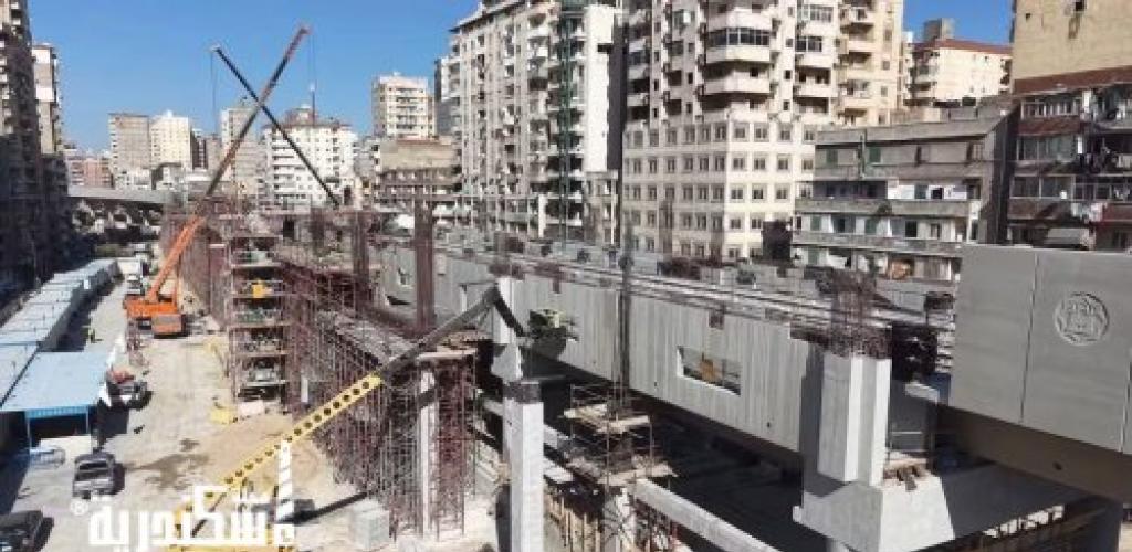 من أبو قير إلى مطار برج العرب.. ننشر الخريطة الكاملة لمشروع «مترو الإسكندرية» ومعدلات تشغيل المرحلة الأولى