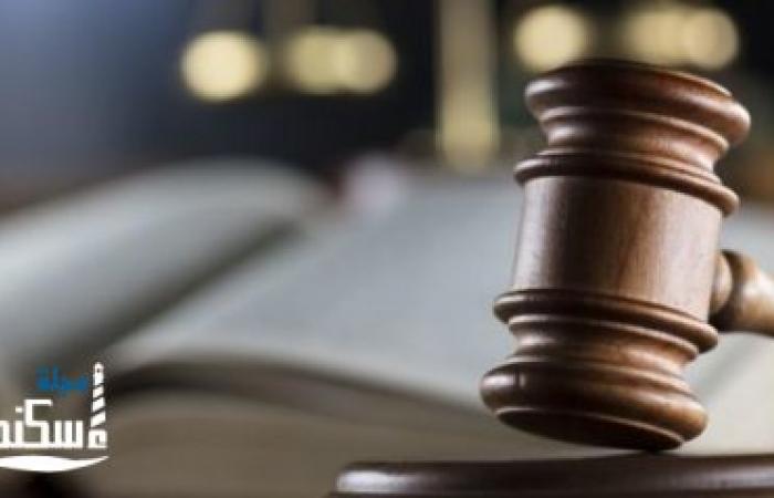 جنايات الإسكندرية تؤجل قضية رشوة برلماني وقيادات محلية إلى 11 يوليو